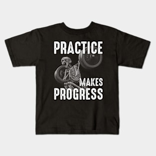 Practice Makes Progress Funny Gym Kids T-Shirt